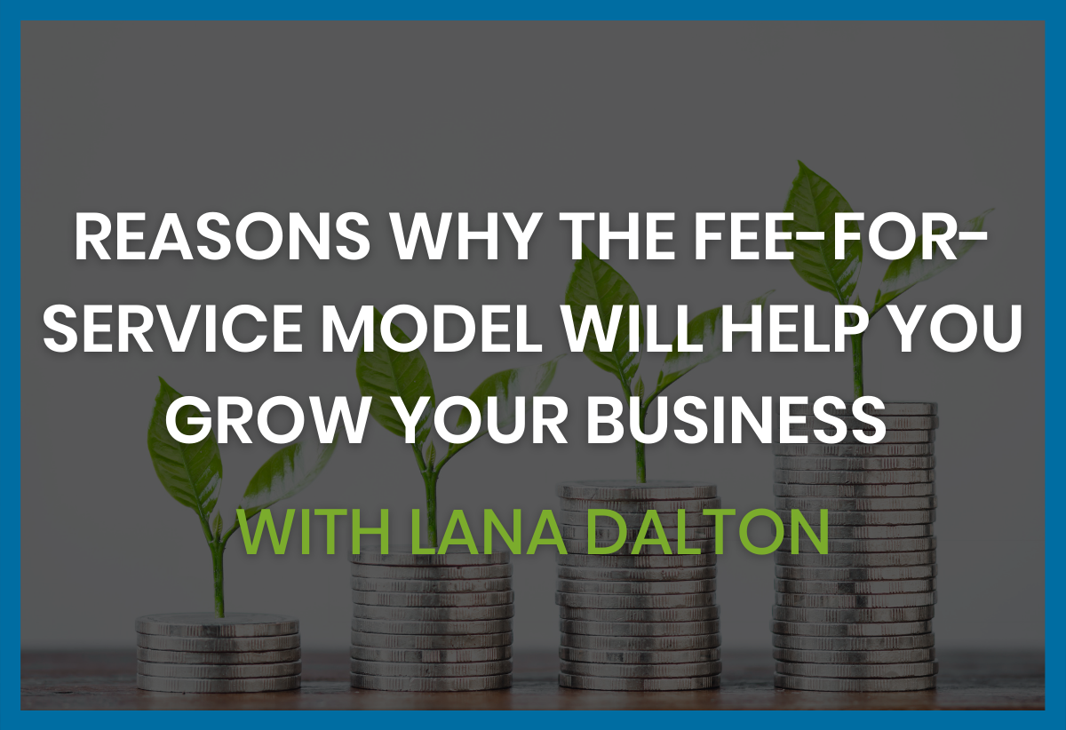 Reasons Why The Fee For Service Model Will Help You Grow Your Business